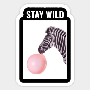 Stay Wild Sticker